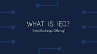İlk Değişim Teklifi (IEO) nedir? ICO ve IEO'lara nasıl katılınır?