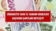 Öğrencilere 1000 TL yardım yapılacak!