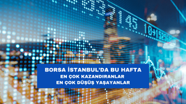 Borsa İstanbul'da Kazanan ve Kaybedenler